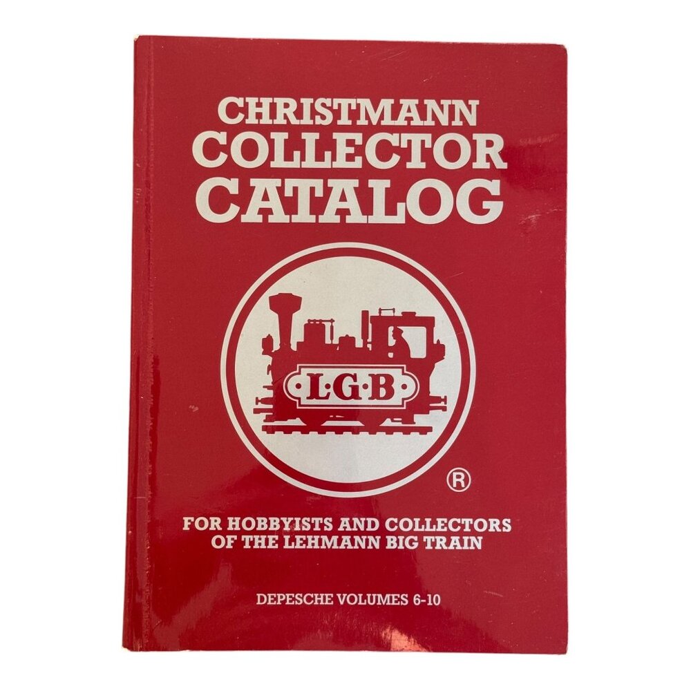LBG Christmann Lehmann Big Train Collector Catalog Hobbyists 1993 Volumes 6-10‎